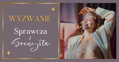 Wyzwanie: Sprawcza i soczysta